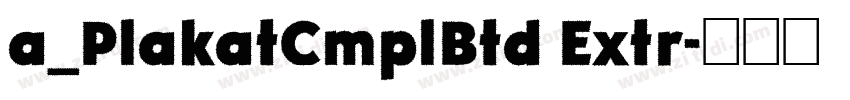 a_PlakatCmplBtd Extr字体转换